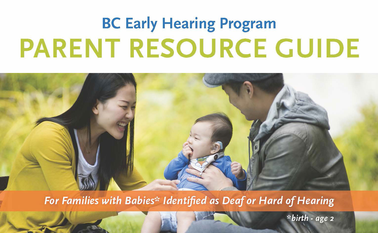 BC Early Hearing Program Parent Resource Guide for families with babies identified as deaf or hard of hearing
