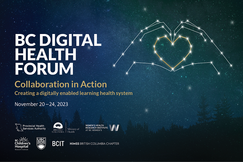BC Digital Health Forum: Collaboration in Action - Creating a digitally enabled learning health system, November 20-24, 2023