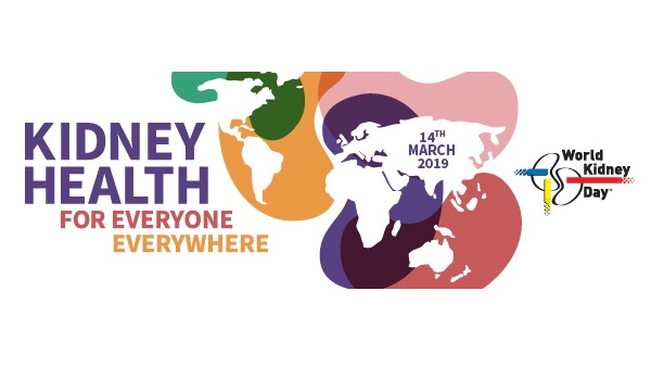 Kidney health for everyone everywhere - 14th March 2019 - World Kidney Day