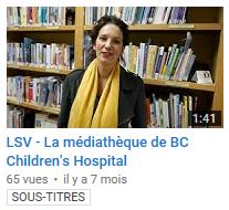 Video screenshot: La Mediatheque de BC Children's Hospital - select link to view