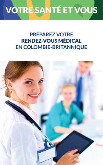 Brochure cover: Votre sante et vous: Preparez votre rendez-vous medical en Colombie-Britannique